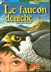 Livres enfants histoire  romans - JEAN-CÔME NOGUES LE FAUCON DENICHE Editions G.P. 