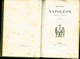 Livre Anciens Histoire - Par M. DE NORVINS / Vignettes par RAFFET Histoire de NAPOLEON FURNE ET Cie EDITEURS PARIS 