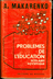 Livres anciens Politique - A.MAKARENKO SCOLAIRE SOVIETIQUE Editions de Moscou 