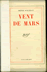 livres anciens  Histoire - HENRI POURRAT VENT DE MARS Gallimard 