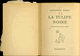 livres anciens  Histoire - Alexandre Dumas La Tulipe Noire Hachette 