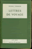 Livres Voyage - PIERRE TERMIER LETTRES DE VOYAGE Editions Desclée De Brouwer 