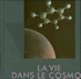 Livre La vie dans le Cosmos