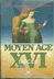 Livres Littératures - Collection dirigé par Georges Décote MOYEN AGE XVIéme Editions HATIER - MOYEN AGE XVIÉME
