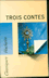 Livres Littératures - Flaubert TROIS CONTES Hachette 