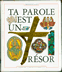 Livres Religion - Ta Parole est un Trésor Editions Tardy 