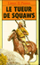 Livres Romans - Lewis B.Patten Le Tueur de Squaws Librairie des Champs Elysées 