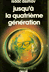 Livres Romans - Isaac Asimos Jusqu'à la quatrième génération Editions Denoël