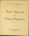 Livres Anciens de poche Religion - Petit Manuel de Chants Populaires