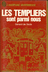 Livres de poche J'Ai Lu - Gérard de Sède LES TEMPLIERS sont parmi nous Editions J'AI LU 