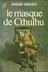 Livres Anciens de poche Romans - AUGUST DERLETH le masque de Cthulhu Editions J'AI LU 