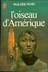 Livres Anciens de poche Romans - WALTER TEVIS l'oiseau d'Amérique Editions J'AI LU 