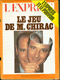 Revue L'Express -  N° 1197 -17-23 Juin 1974 -  Le jeu de M.CHIRAC