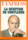 Revue L'Express -  N° 1175 -14-20 Janvier 1974 -  La question de confiance