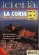Revue Touristique - ICI ET LA N°20 -  LA CORSE
